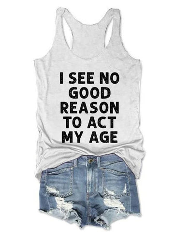 Good Reason Text Printing Women Tank Top - Outlets Forever